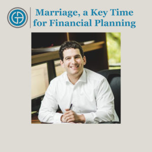 Marriage, a Key Time for Financial Planning